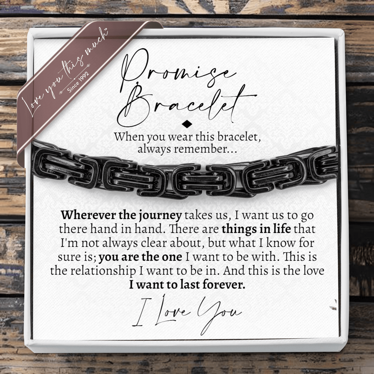 (Almost Sold Out) Classic Promise Bracelet - 5mm Surgical Steel - Love You This Much