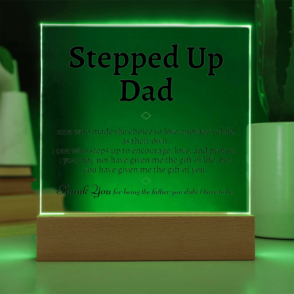 Stepped Up Dad Acrylic Plaque