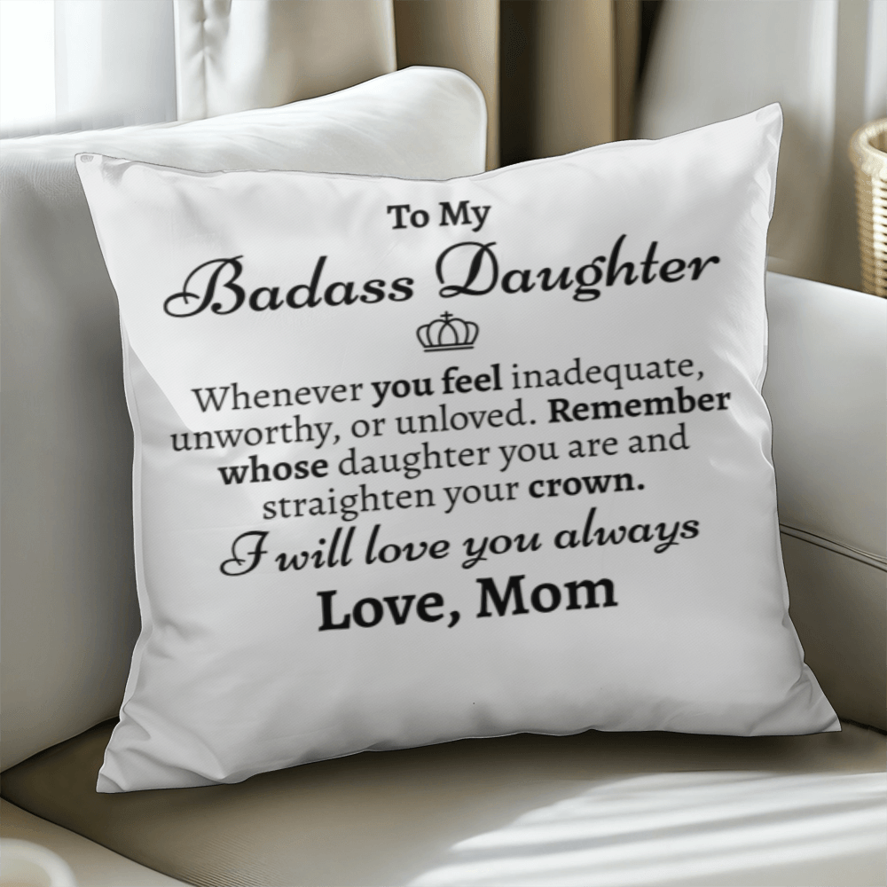 Badass Daughter Pillow Cover with Insert - Love You This Much