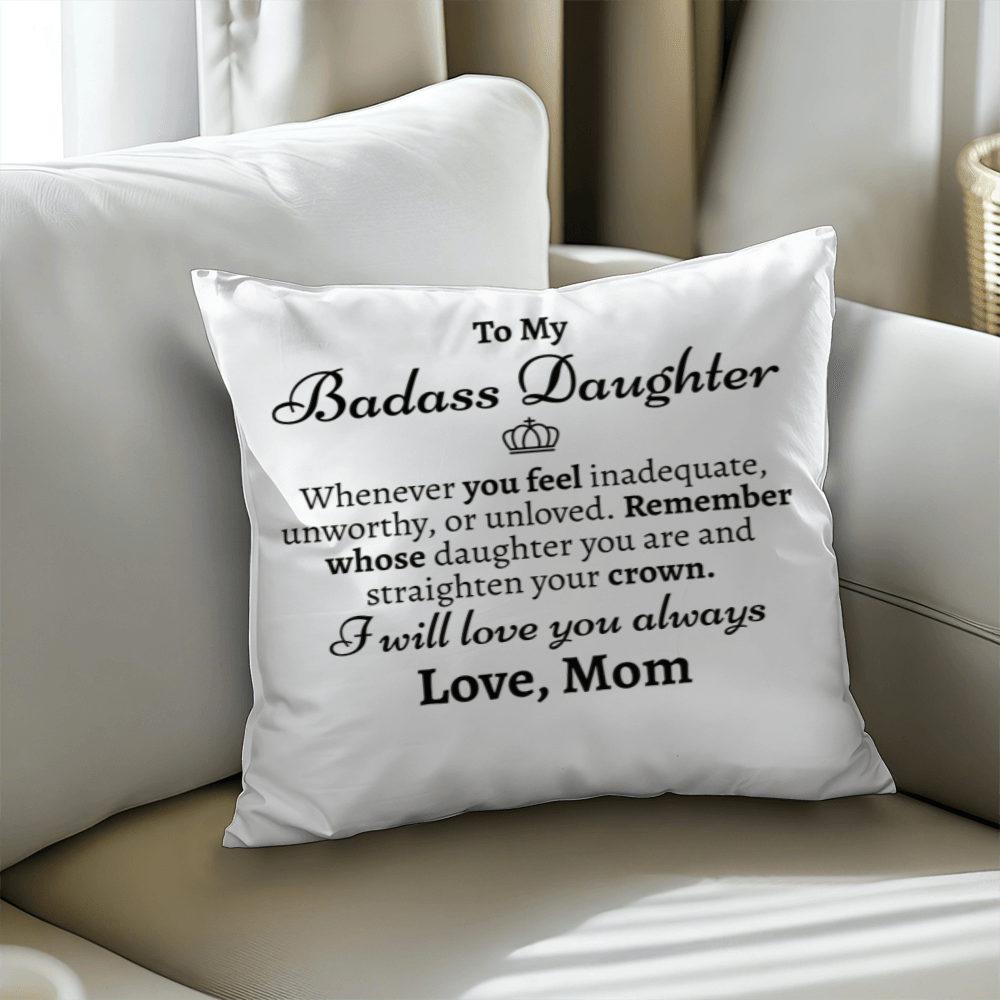 Badass Daughter Pillow Cover with Insert - Love You This Much