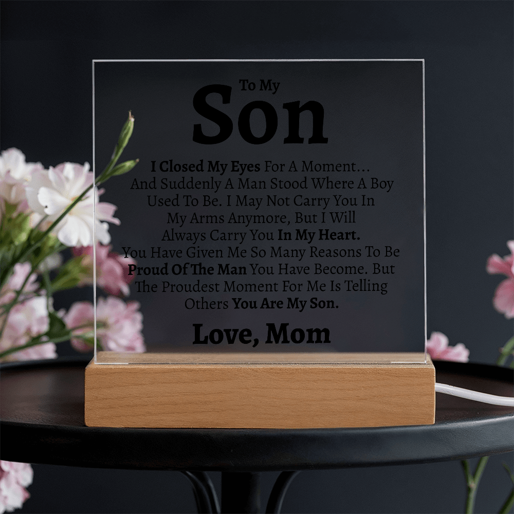 Son "Proud of the Man You Are" Love Mom Acrylic Plaque - Love You This Much