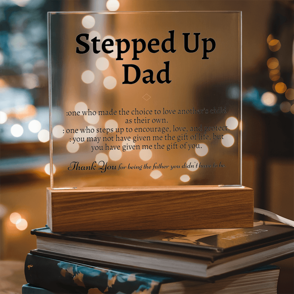 Stepped Up Dad Acrylic Plaque - Love You This Much
