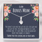 Bonus Mom 'Not DNA' Alluring Beauty Necklace - Love You This Much