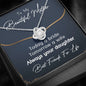 Forever Your Daughter Love Knot Necklace - Love You This Much