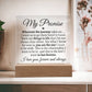 My Promise Acrylic - Love You This Much
