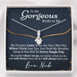 Personalized Gorgeous Bride To Be Alluring Beauty Necklace - Love You This Much