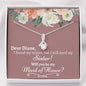 Personalized Will You Be My Maid Of Honor Alluring Beauty Necklace - Love You This Much