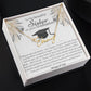 Sister Graduation Name Necklace - Love You This Much