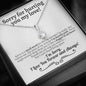 Sorry For Hurting You My Love Alluring Beauty Necklace - Love You This Much