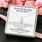 Sorry For Hurting You My Love Alluring Beauty Necklace - Love You This Much