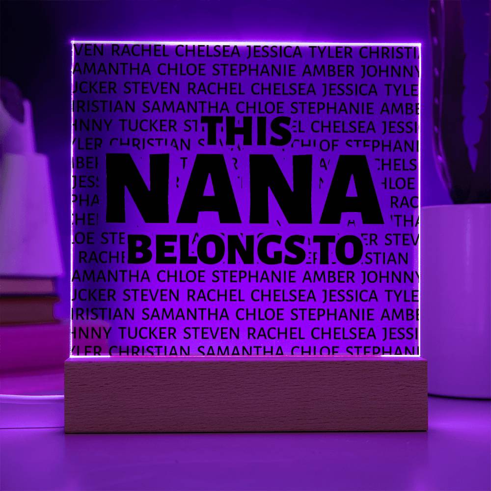 This Nana Belongs to Square Acrylic - Love You This Much