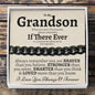 To My Grandson "If There Ever" Bracelet - Love You This Much